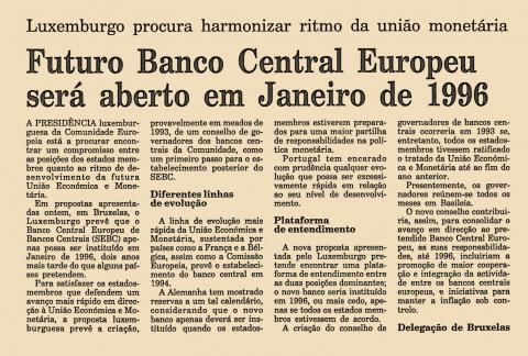 Futuro Banco Central Europeu será aberto em Janeiro de 1996 Futuro Banco Central Europeu será aberto em Janeiro de 1996