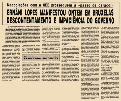 Ernâni Lopes manifestou ontem em Bruxelas descontentamento e impaciência do governo  